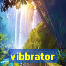 vibbrator