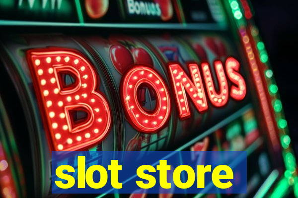 slot store