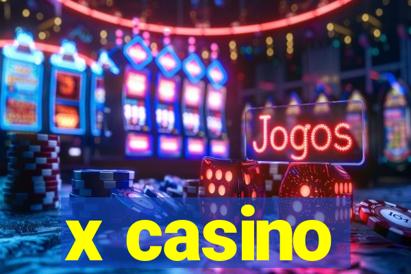 x casino