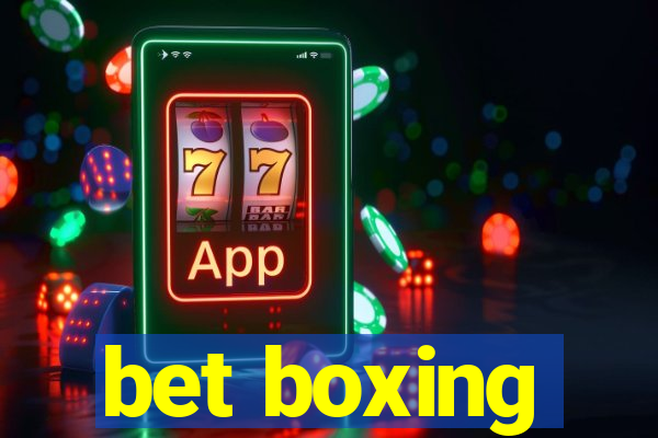 bet boxing