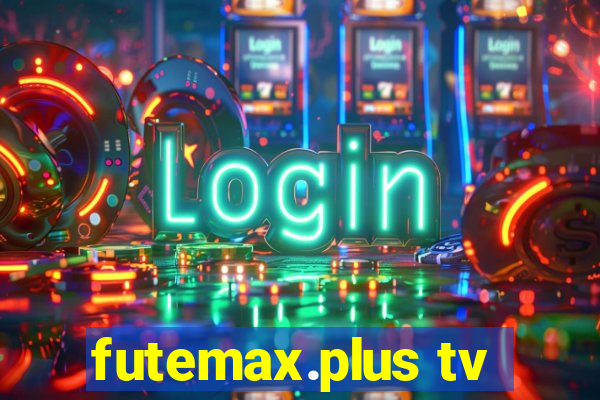 futemax.plus tv