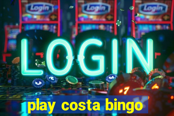 play costa bingo