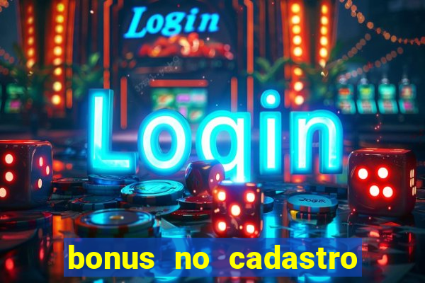 bonus no cadastro saque free