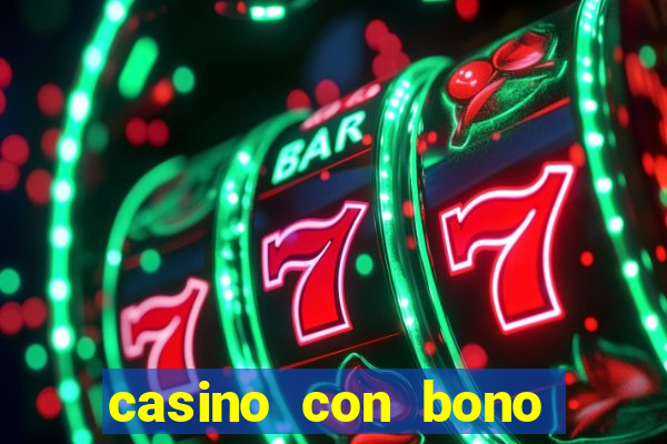 casino con bono sin deposito 2024