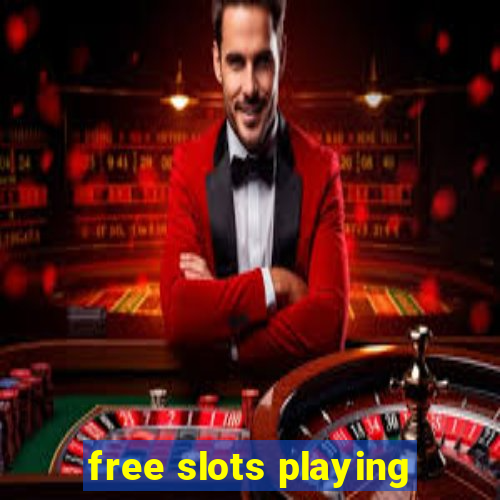 free slots playing