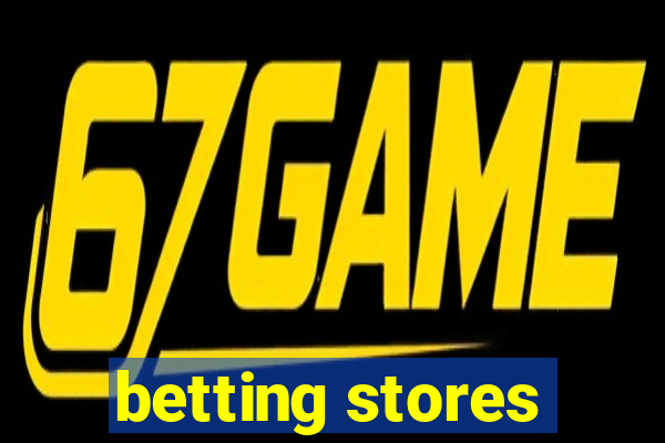 betting stores