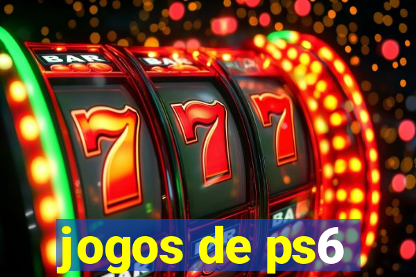 jogos de ps6