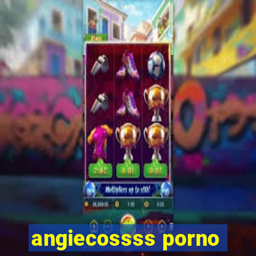 angiecossss porno