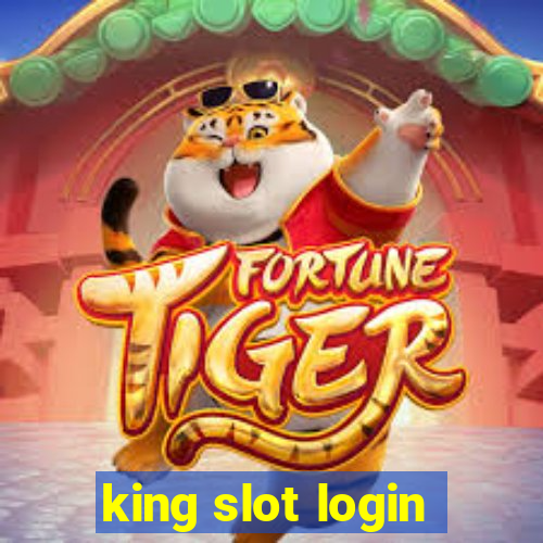 king slot login