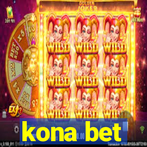 kona bet