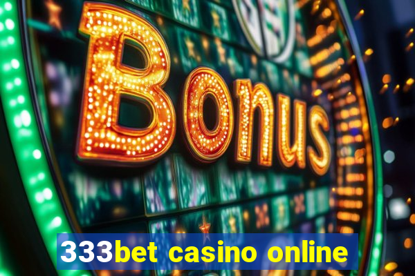 333bet casino online