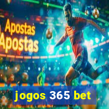 jogos 365 bet