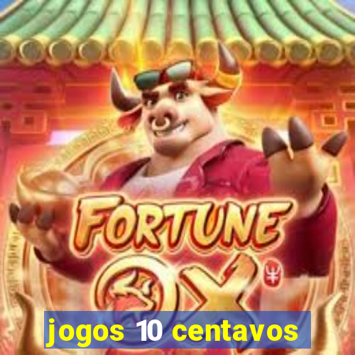 jogos 10 centavos