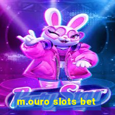 m.ouro slots bet