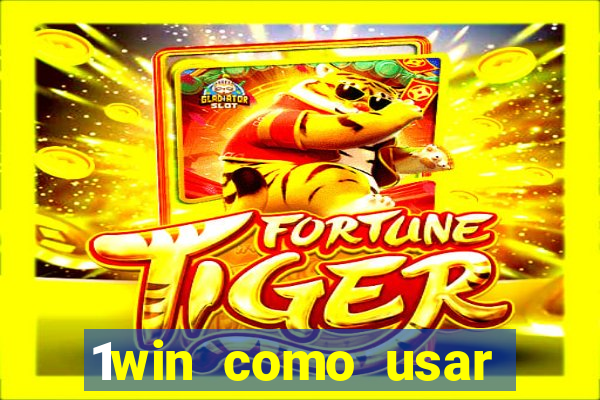 1win como usar bonus casino