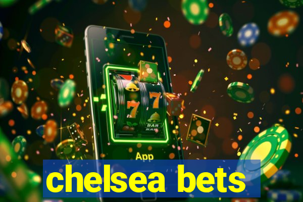 chelsea bets