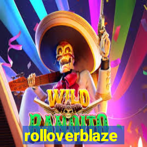 rolloverblaze