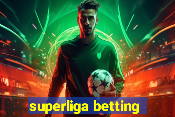 superliga betting