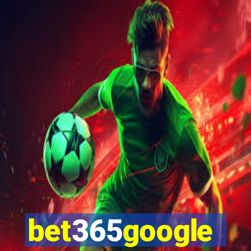 bet365google