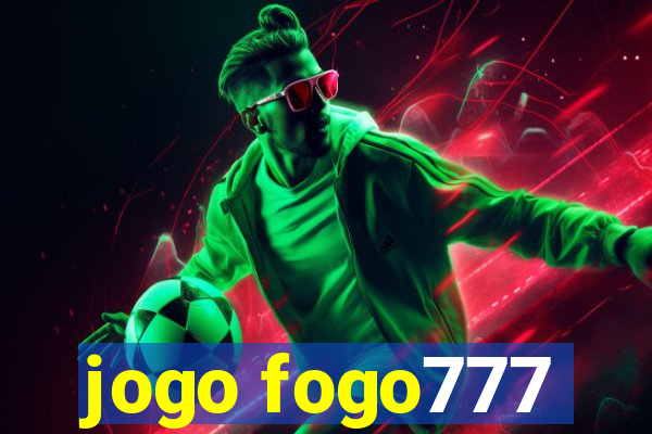 jogo fogo777