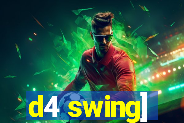 d4 swing]