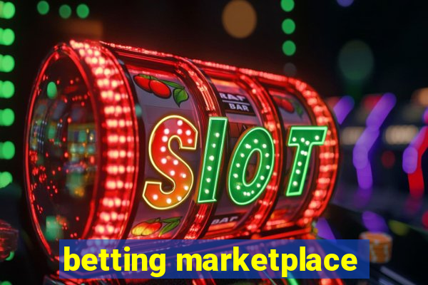 betting marketplace