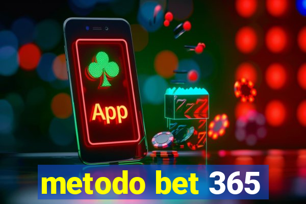 metodo bet 365