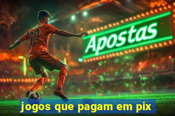 jogos que pagam em pix