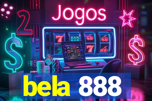 bela 888