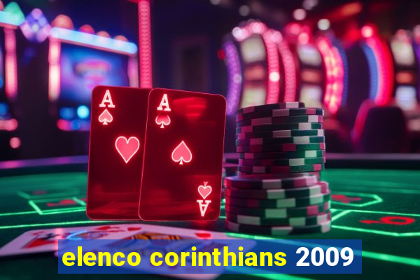 elenco corinthians 2009