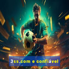 3ss.com e confiável