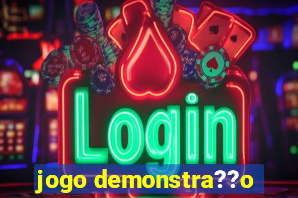 jogo demonstra??o