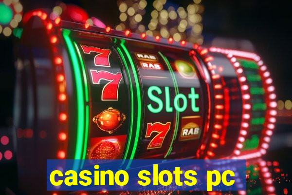 casino slots pc