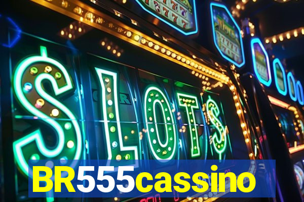 BR555cassino