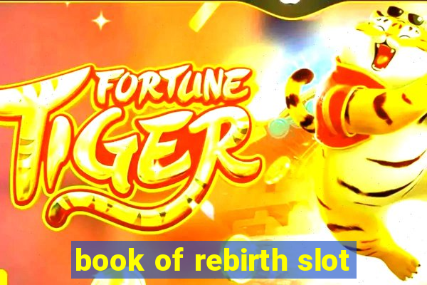 book of rebirth slot