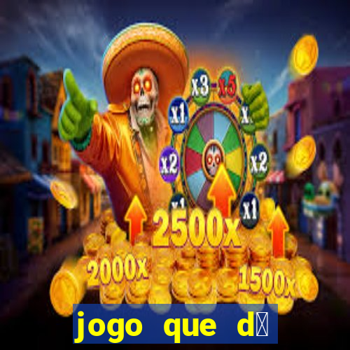 jogo que d谩 b么nus para jogar