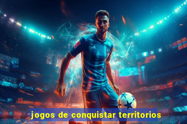 jogos de conquistar territorios