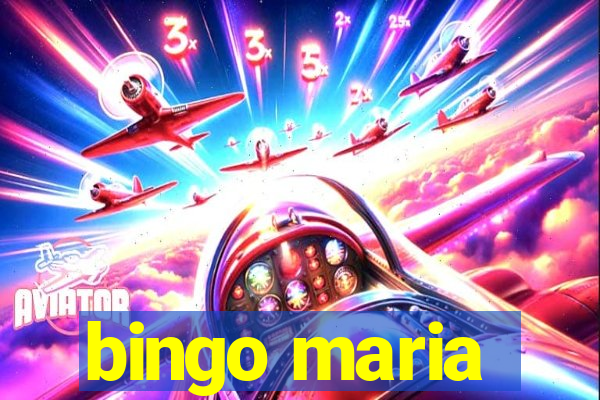 bingo maria