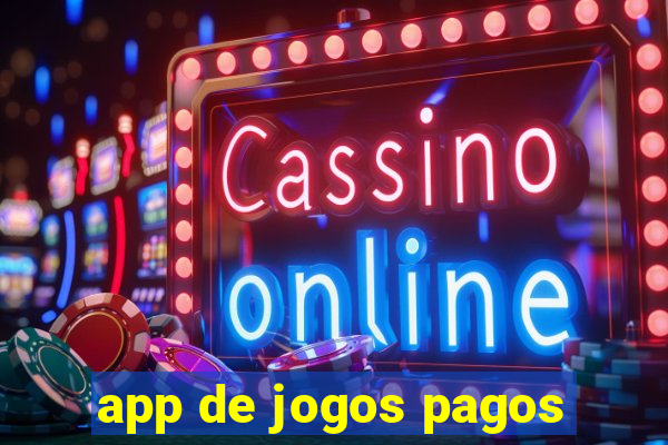 app de jogos pagos