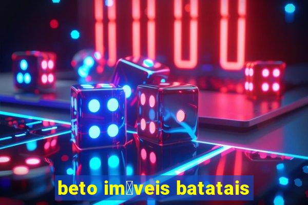 beto im贸veis batatais