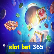 slot bet 365