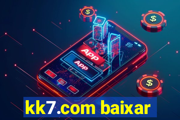 kk7.com baixar