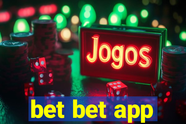 bet bet app