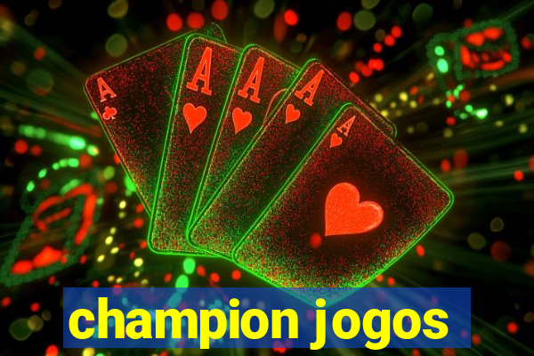 champion jogos