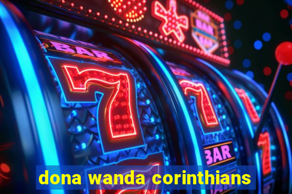 dona wanda corinthians