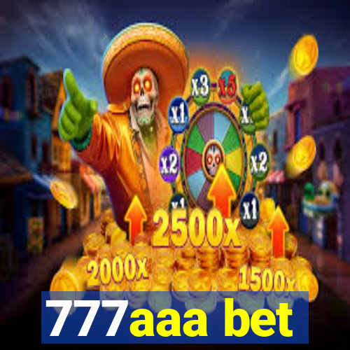 777aaa bet