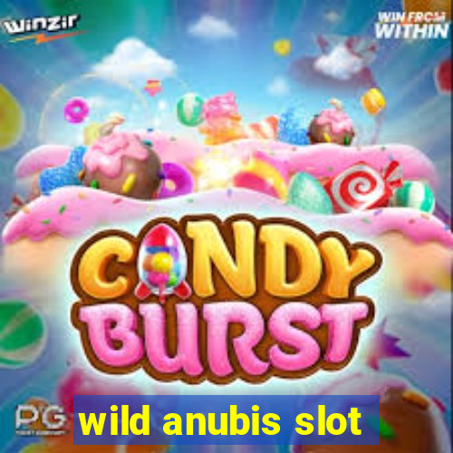 wild anubis slot