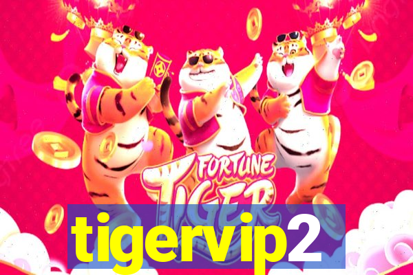 tigervip2