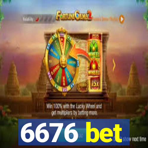 6676 bet