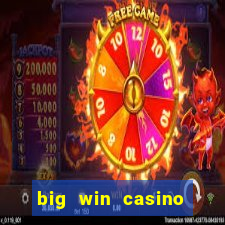 big win casino online slot